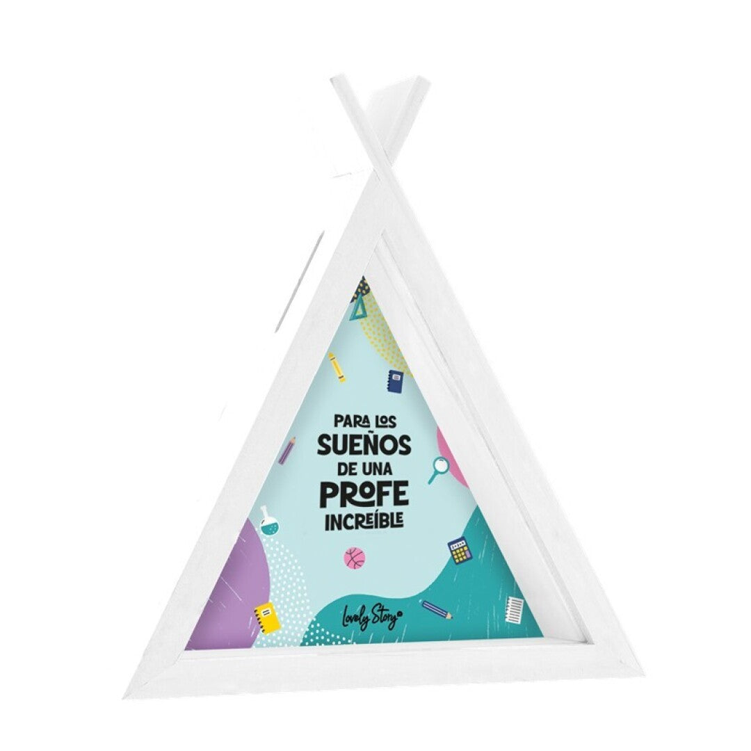 HUCHA TIPI - ICE - PARA LOS SUEÑOS DE UNA PROFE INCREÍBLE