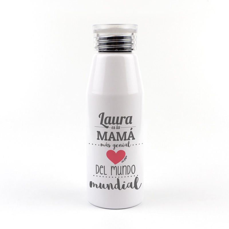 Botella Aluminio personalizada (Nombre) eres la Mamá mas genial del Mundo mundial