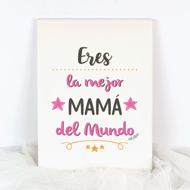 Lienzo Eres la mejor Mamá del mundo ROSA