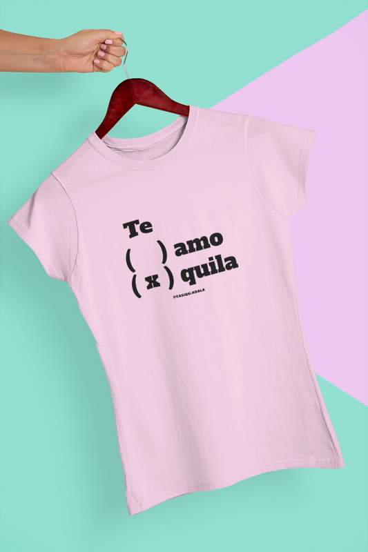 Camiseta ''TE QUILA'' mujer