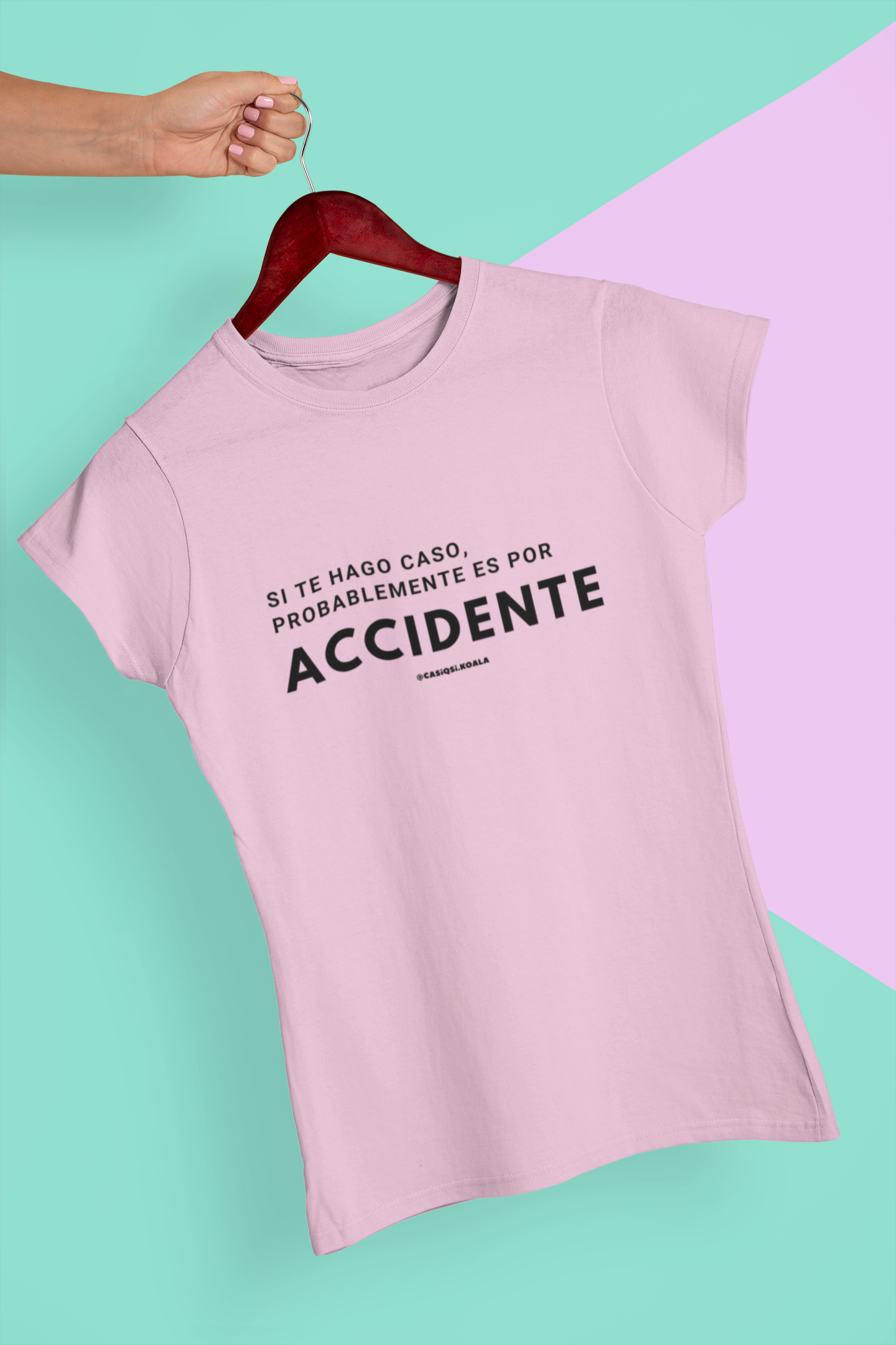Camiseta ''SI TE HAGO CASO...'' mujer