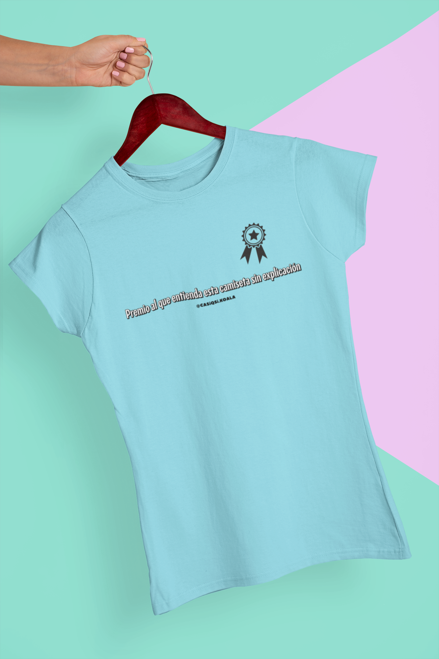Camiseta ''PREMIO SIN EXPLICACIÓN....'' mujer