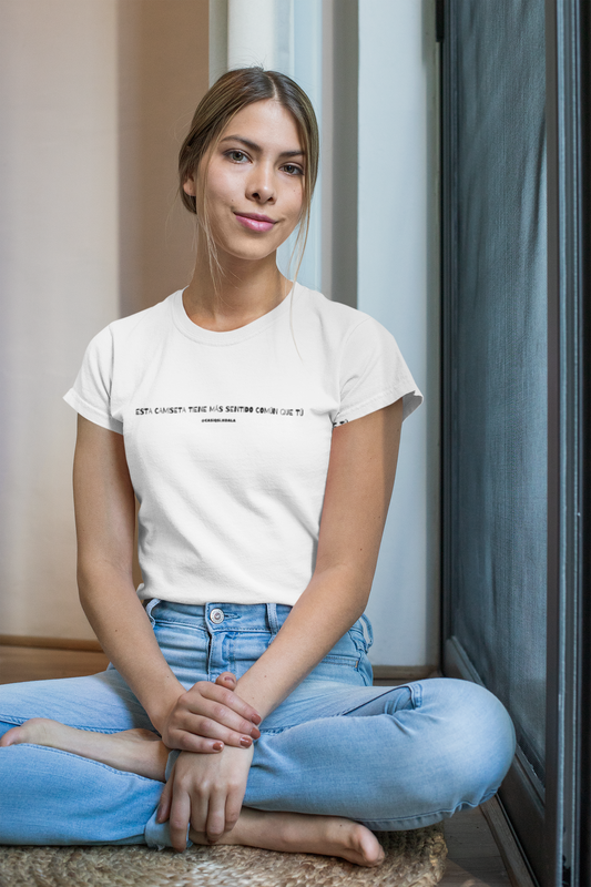 Camiseta ''SENTIDO COMÚN...'' mujer