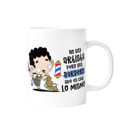TAZA - NO SOY ARTISTA,PERO SOY BARBERO QUE ES CASI LO MISMO