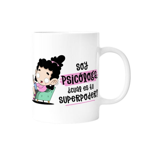 TAZA - SOY PSICÓLOGA,¿CÚAL ES TU SUPERPODER?