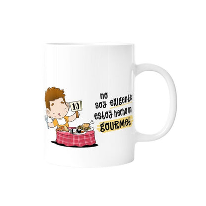 TAZA - NO SOY EXIGENTE, ESTOY HECHO UN GOURMET de MALASAÑA