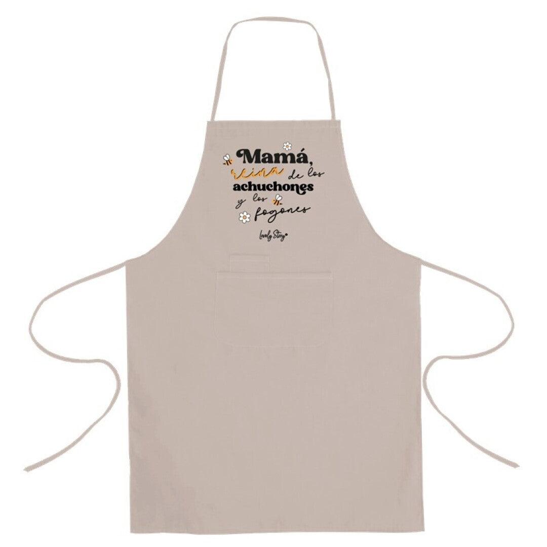 DELANTAL / APRON ARENA - MAMÁ, REINA DE LOS ACHUCHONES Y LOS FOGONES