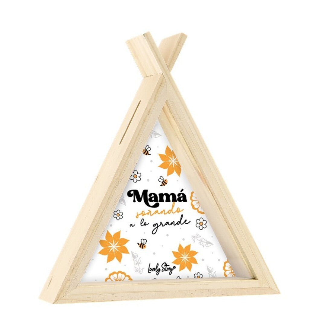 HUCHA TIPI / MONEY BOXES - MADERA - MAMÁ SOÑANDO A LO GRANDE