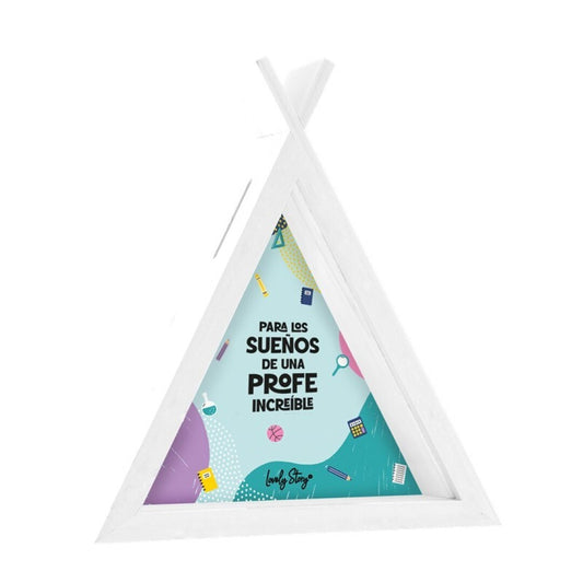 HUCHA TIPI - ICE - PARA LOS SUEÑOS DE UNA PROFE INCREÍBLE