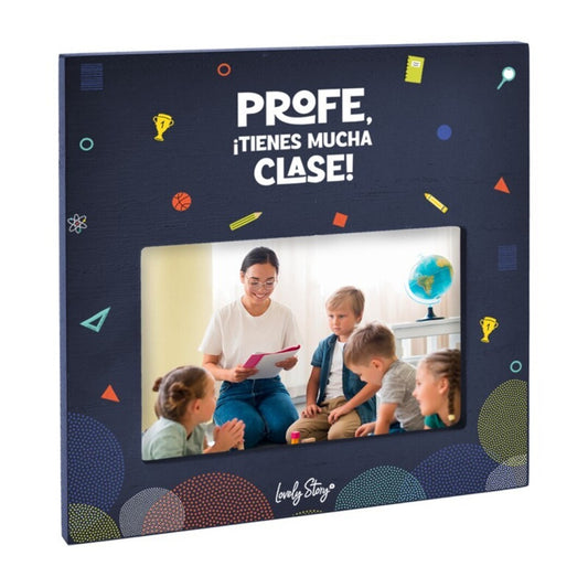 MARCO DE FOTOS  - DARK BLUE - PROFE, ¡TIENES MUCHA CLASE!