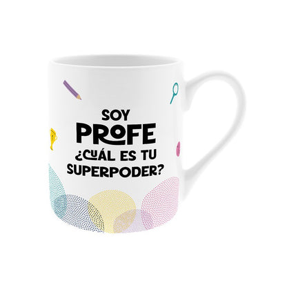 TAZA 330 ML / MUG 330 ML - SOY PROFE ¿CUÁL ES TU SUPERPODER?