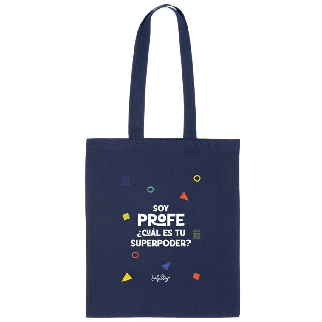 BOLSA DE TELA / TOTE BAGS - DARK BLUE - SOY PROFE, ¿CUÁL ES TU SUPERPODER?