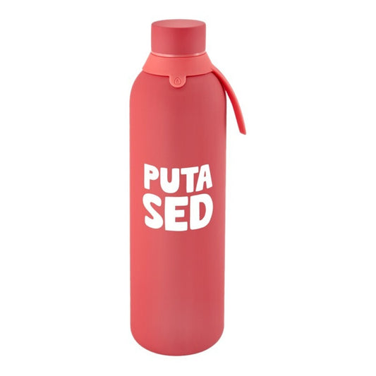 BOTELLA TÉRMICA 750ML - PUTA SED