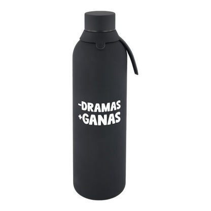 BOTELLA TÉRMICA 750ML - MENOS DRAMAS, MÁS GANAS