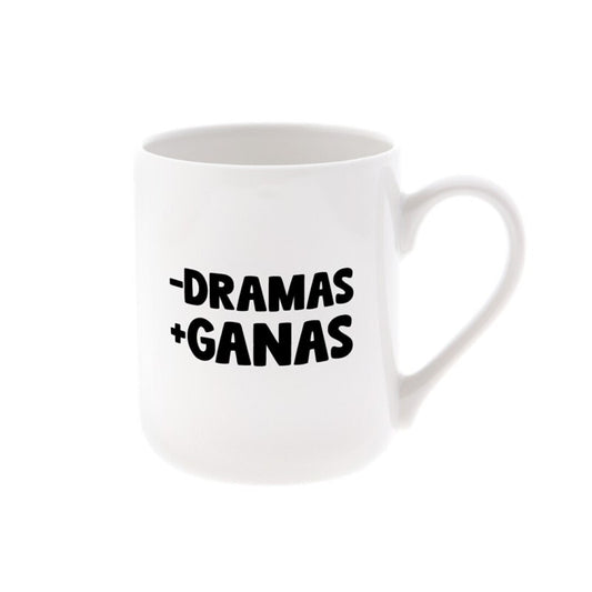 TAZA 330 ML - MENOS DRAMAS, MÁS GANAS