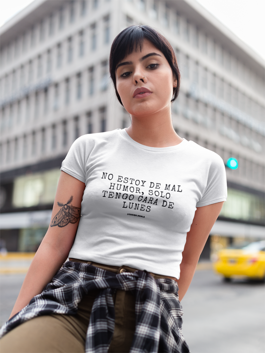 Camiseta ''NO ESTOY DE MAL HUMOR...'' mujer