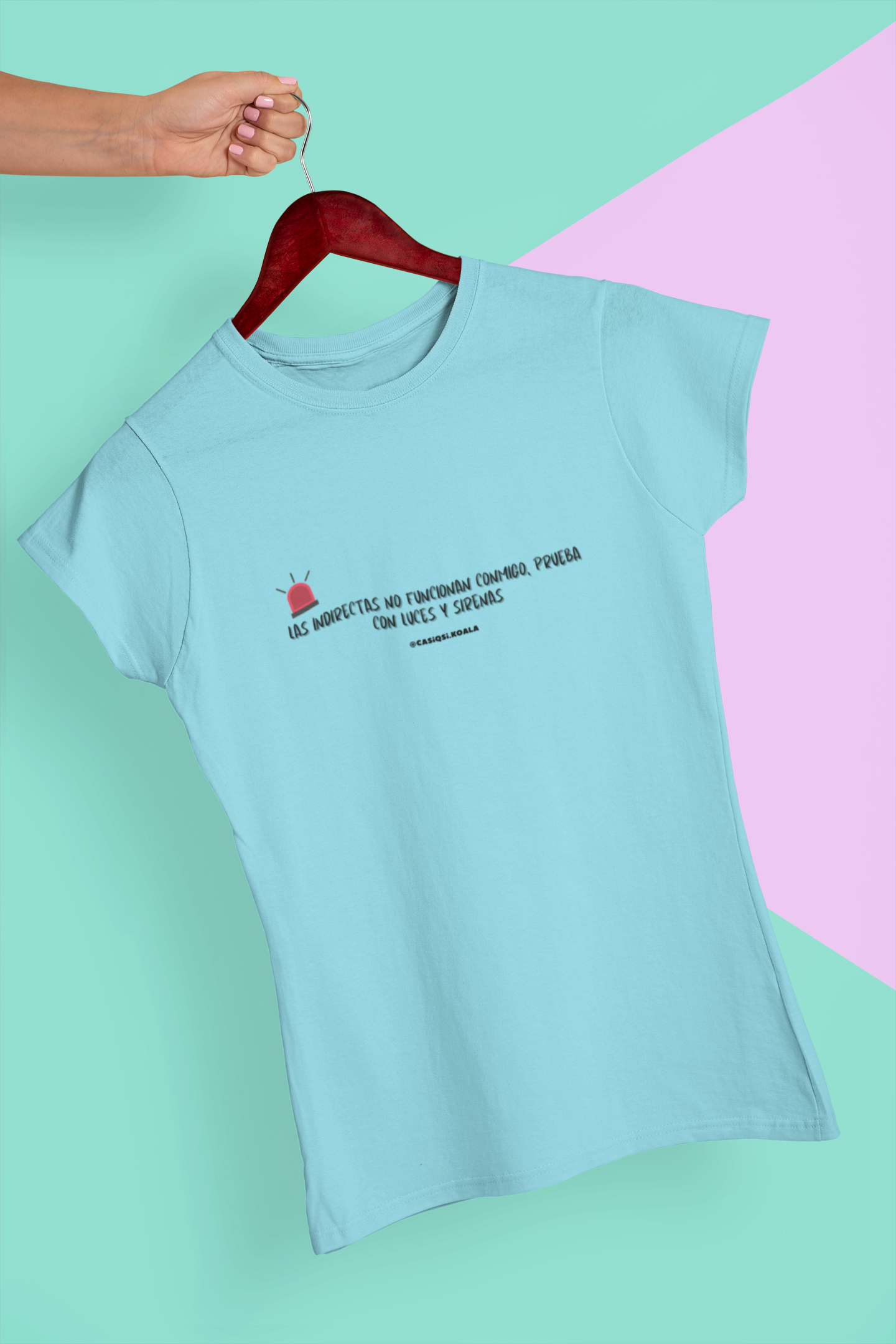 Camiseta ''LAS INDIRECTAS...'' mujer