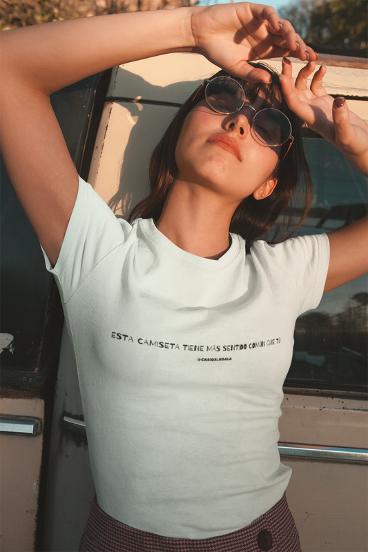 Camiseta ''SENTIDO COMÚN...'' mujer