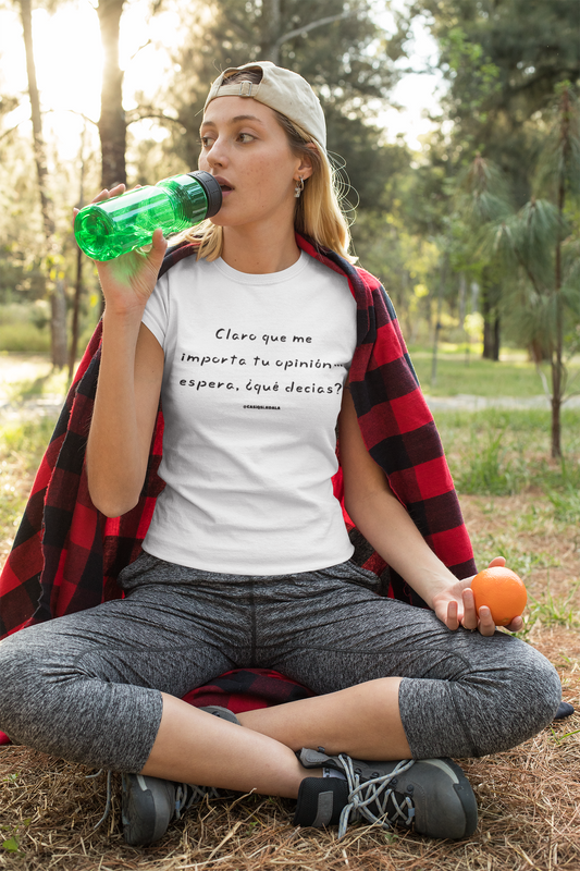 Camiseta ''CLARO QUE ME IMPORTA...'' mujer