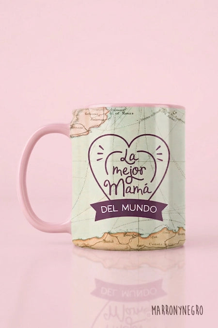 TAZA LA MEJOR MAMÁ DEL MUNDO